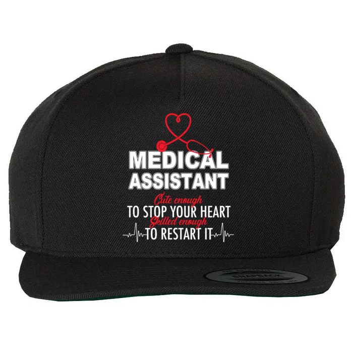 Medical Assistant Cute Enough To Stop Your Heart Wool Snapback Cap