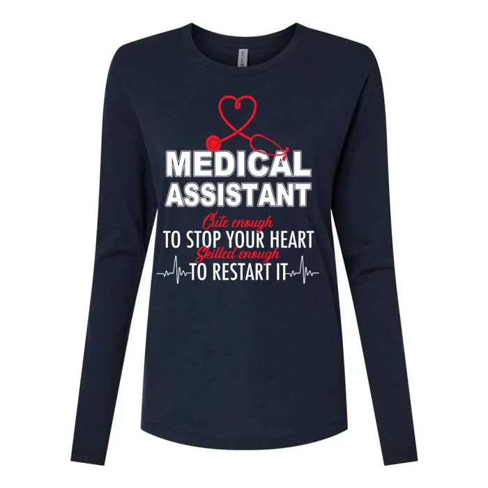 Medical Assistant Cute Enough To Stop Your Heart Womens Cotton Relaxed Long Sleeve T-Shirt