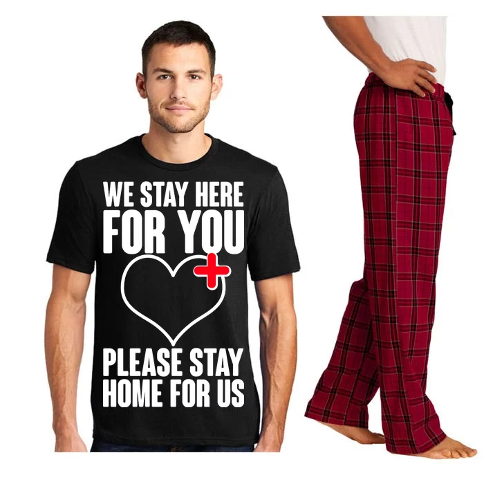 Medical Workers We Stay Here For You Pajama Set