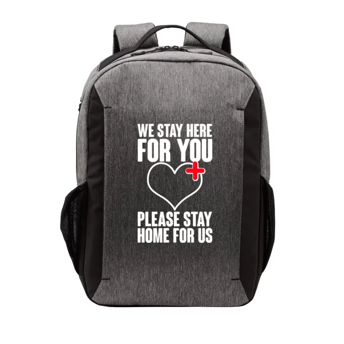 Medical Workers We Stay Here For You Vector Backpack