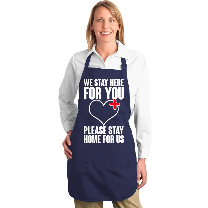 Medical Workers We Stay Here For You Full-Length Apron With Pocket