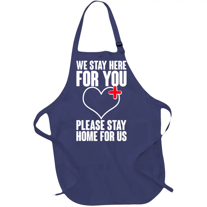 Medical Workers We Stay Here For You Full-Length Apron With Pocket