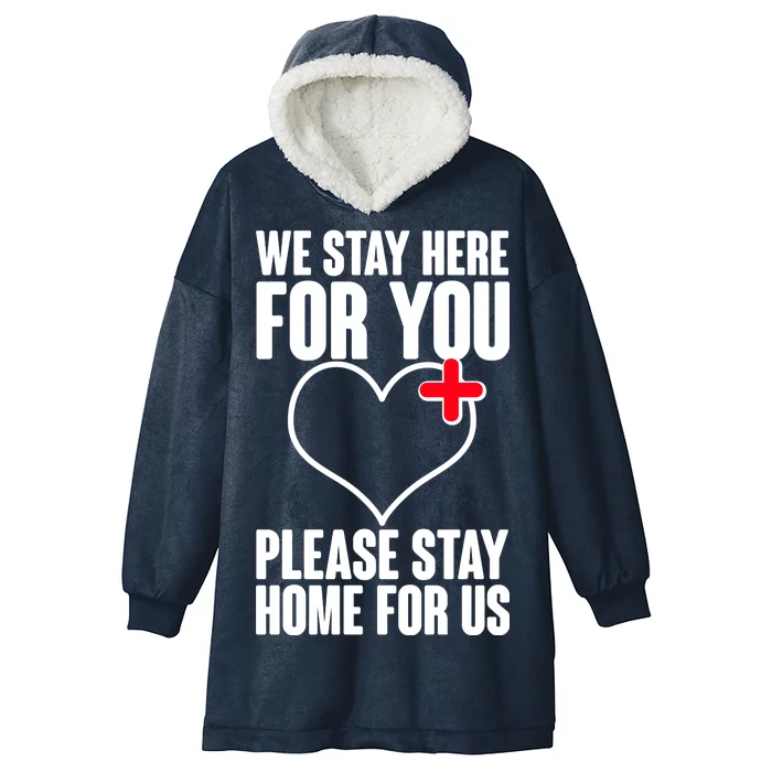 Medical Workers We Stay Here For You Hooded Wearable Blanket