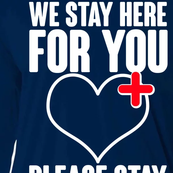 Medical Workers We Stay Here For You Cooling Performance Long Sleeve Crew