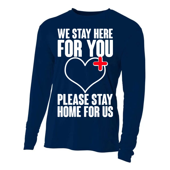 Medical Workers We Stay Here For You Cooling Performance Long Sleeve Crew