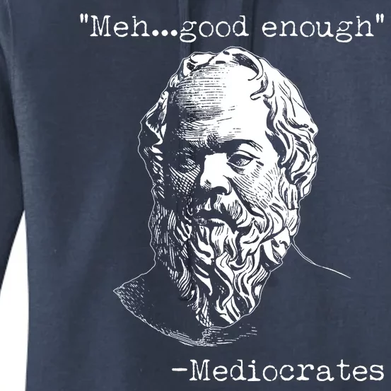 Mediocrates Meh Good Enough Women's Pullover Hoodie