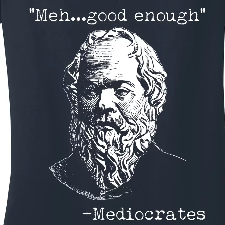 Mediocrates Meh Good Enough Women's V-Neck T-Shirt