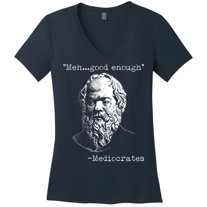 Mediocrates Meh Good Enough Women's V-Neck T-Shirt