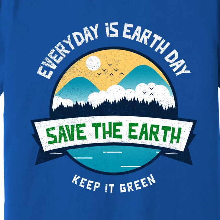 Make Everyday Earth Day Saving Mother Earth Landscape Design Gift Premium T-Shirt