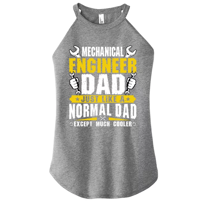 Mechanical Engineering Engineer Dad Just Like A Normal Dad Cool Gift Women’s Perfect Tri Rocker Tank