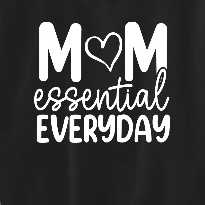 MOM ESSENTIAL EVERYDAY Kids Sweatshirt