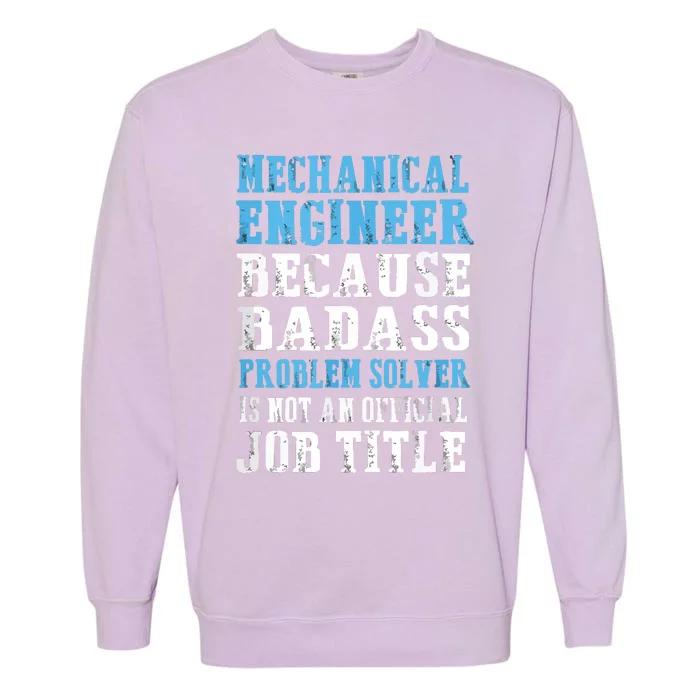 Mechanical Engineer Engineering Garment-Dyed Sweatshirt