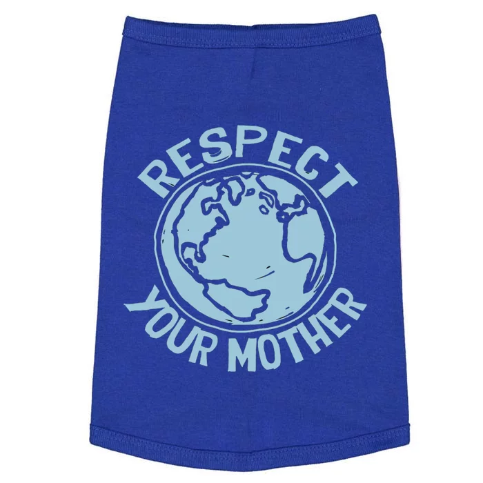 Mother Earth Environtal Respect Gift Doggie Tank