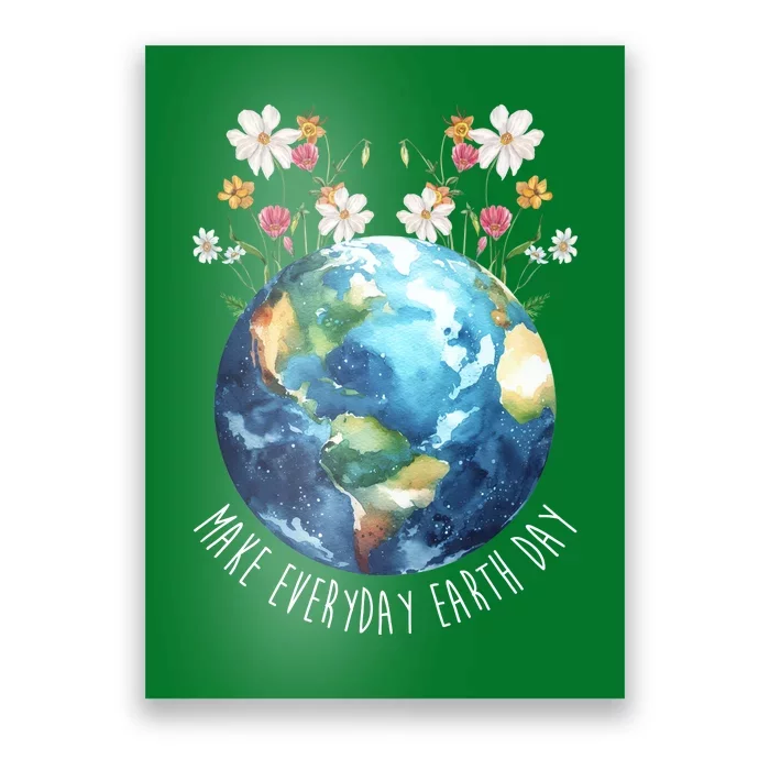 Make Everyday Earth Day Floral Globe Awareness Poster