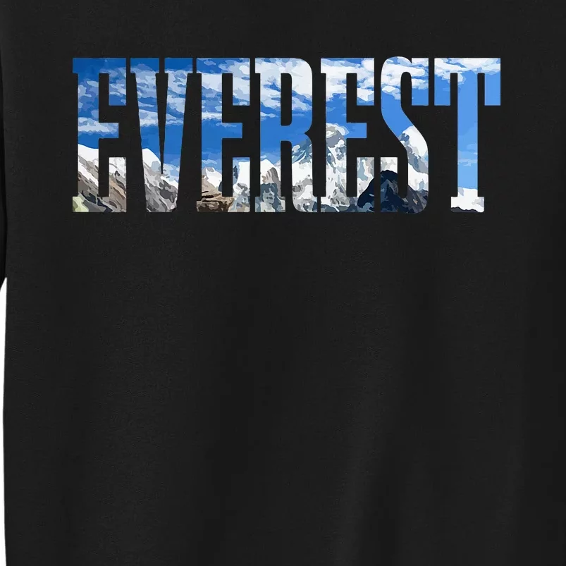 Mount Everest Expidition Mt Mountain Climbing Mountaineer Tall Sweatshirt