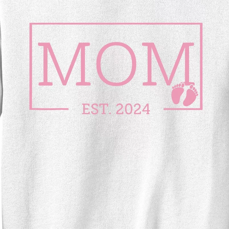 Mom Established Est 2024 New Born Mothers Day Sweatshirt