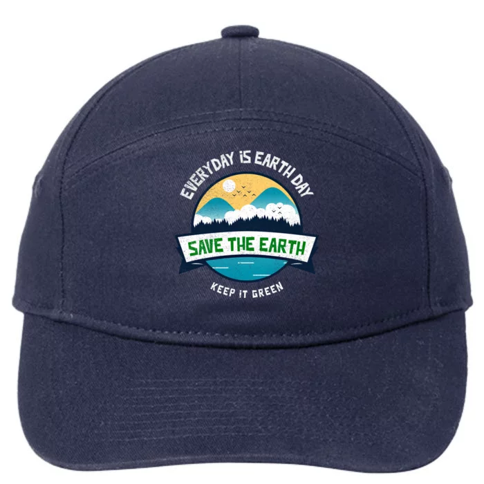 Make Everyday Earth Day Saving Mother Earth Landscape Design Gift 7-Panel Snapback Hat