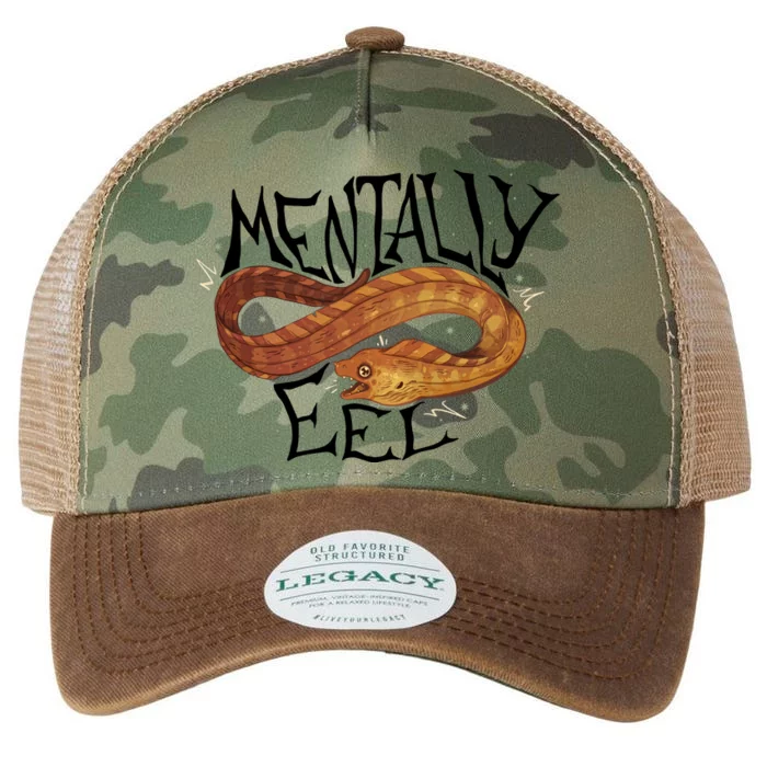 Mentally Eel Funny Mentally Eel Lover Perfect Gift Idea Legacy Tie Dye Trucker Hat