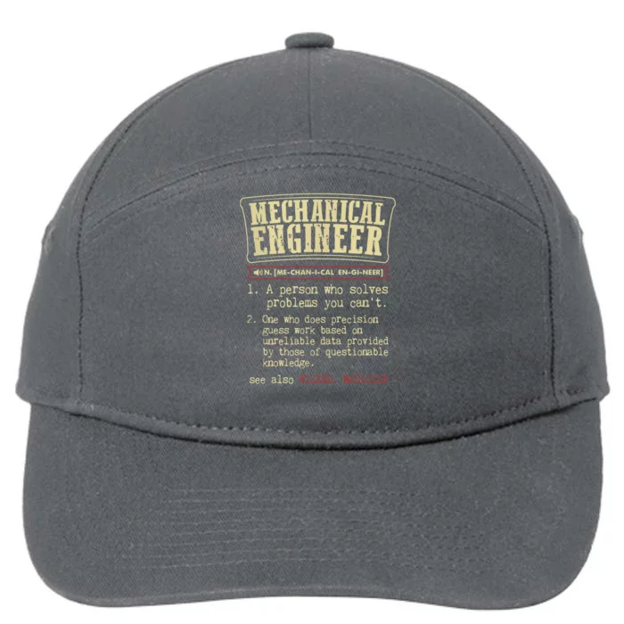 Mechanical Engineer Funny Dictionary Definition 7-Panel Snapback Hat