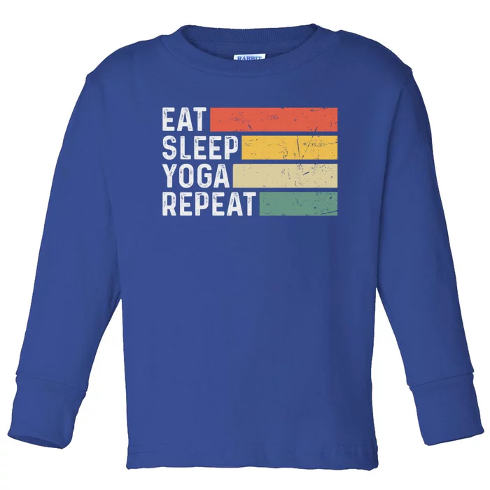 Meditation Exercise Funny Vintage Gift Eat Sleep Yoga Repeat Gift Toddler Long Sleeve Shirt