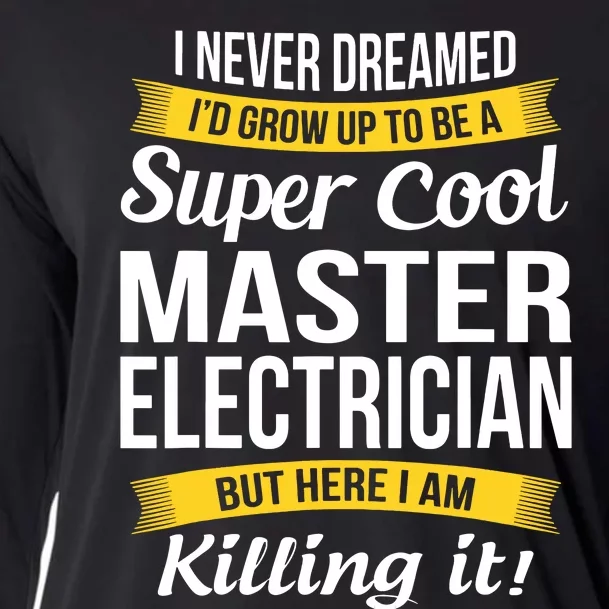 Master Electrician Funny Gift Cooling Performance Long Sleeve Crew