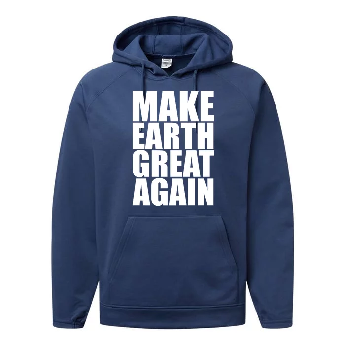 Make Earth Great Again Performance Fleece Hoodie