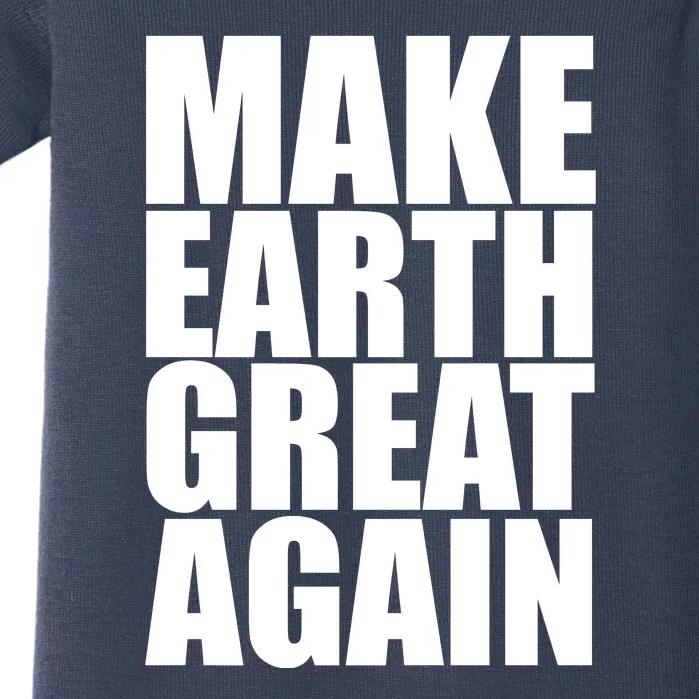 Make Earth Great Again Baby Bodysuit