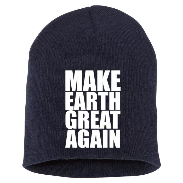 Make Earth Great Again Short Acrylic Beanie