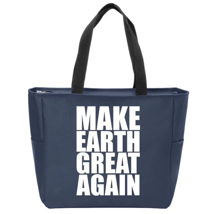 Make Earth Great Again Zip Tote Bag