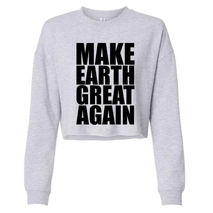 Make Earth Great Again Cropped Pullover Crew