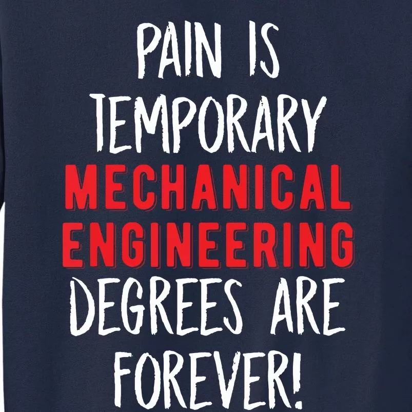 Mechanical Engineer Graduation Gift Design For Engineering Tall Sweatshirt