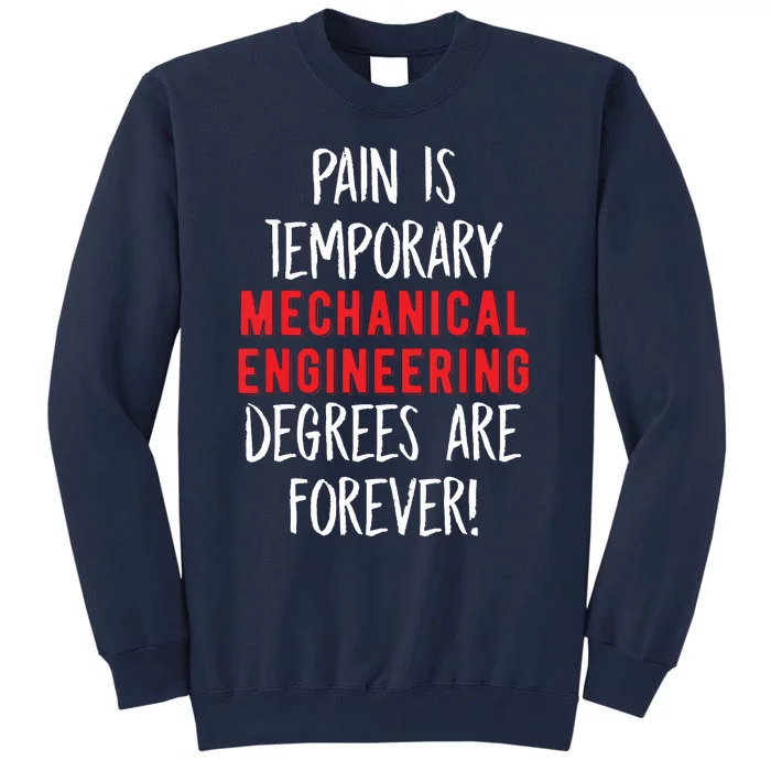 Mechanical Engineer Graduation Gift Design For Engineering Tall Sweatshirt