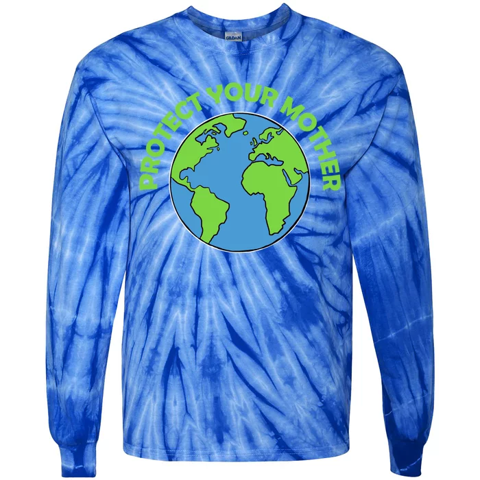 Mother Earth Gift Protect Your Mother Cute Gift Tie-Dye Long Sleeve Shirt