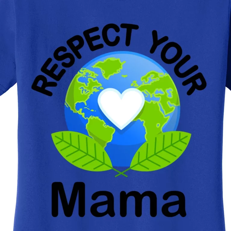 Mother Earth Gift Recycling Gift Save Mother Earth Cool Gift Women's T-Shirt