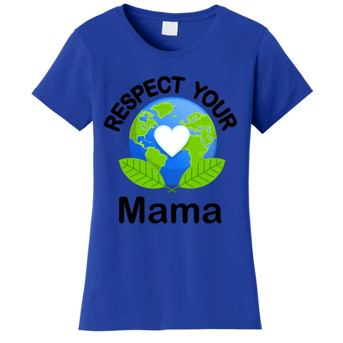 Mother Earth Gift Recycling Gift Save Mother Earth Cool Gift Women's T-Shirt