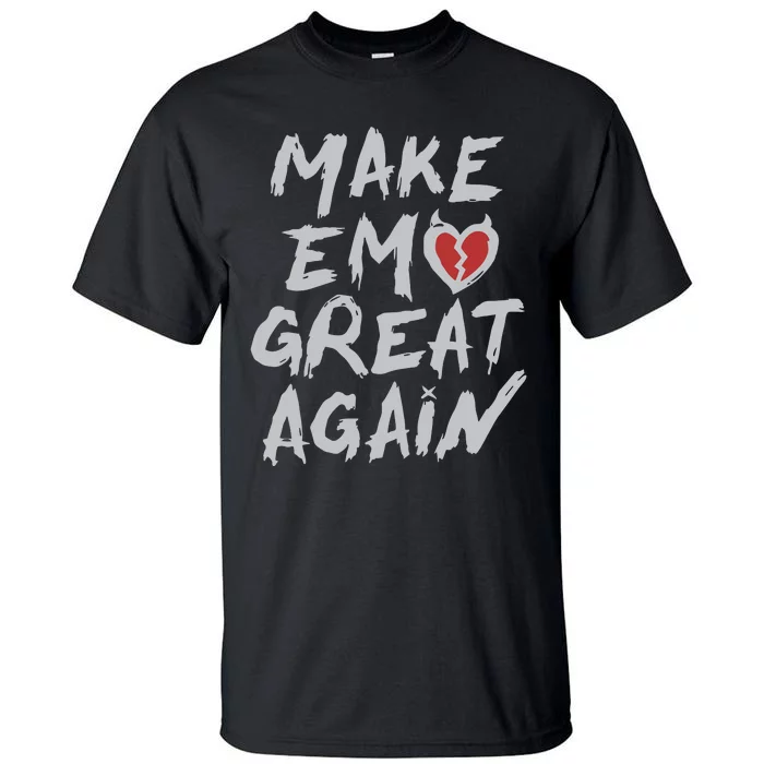 Make Emo Great Again Tall T-Shirt