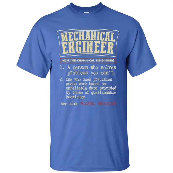 Mechanical Engineer Gift Funny Dictionary Definition Gift Tall T-Shirt