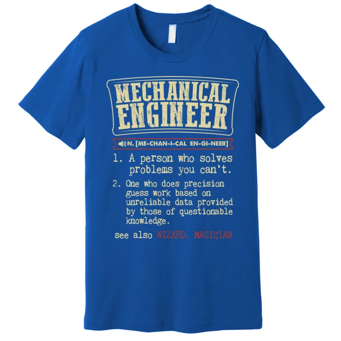 Mechanical Engineer Gift Funny Dictionary Definition Gift Premium T-Shirt