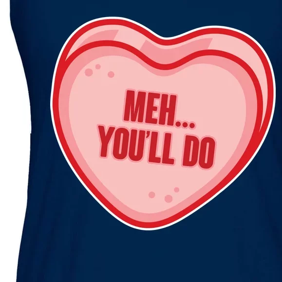 Meh You'll Do Funny Anti Valentine Ladies Essential Flowy Tank