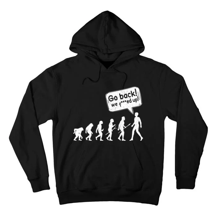 Mankind Evolution Human Experiment Gone Wrong Tall Hoodie