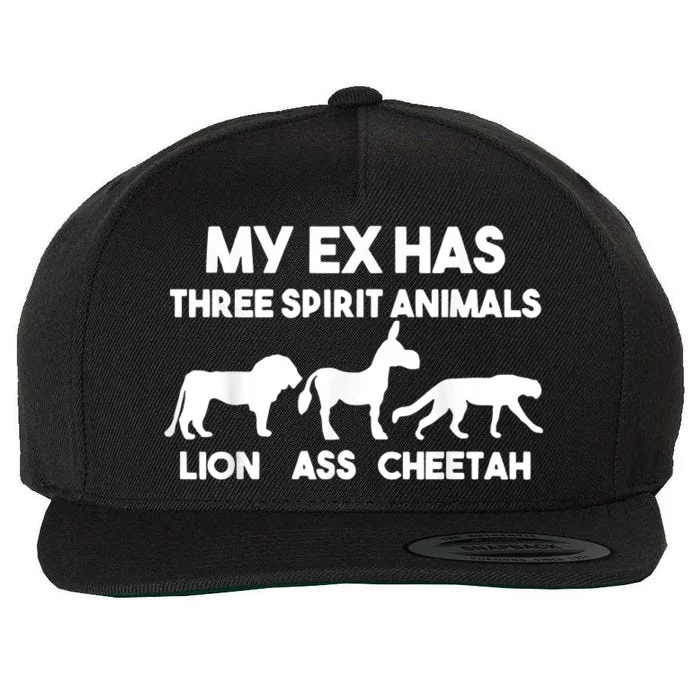 My Ex Has 3 Spirit Animals Lion Ass Cheetah Divorce Wool Snapback Cap