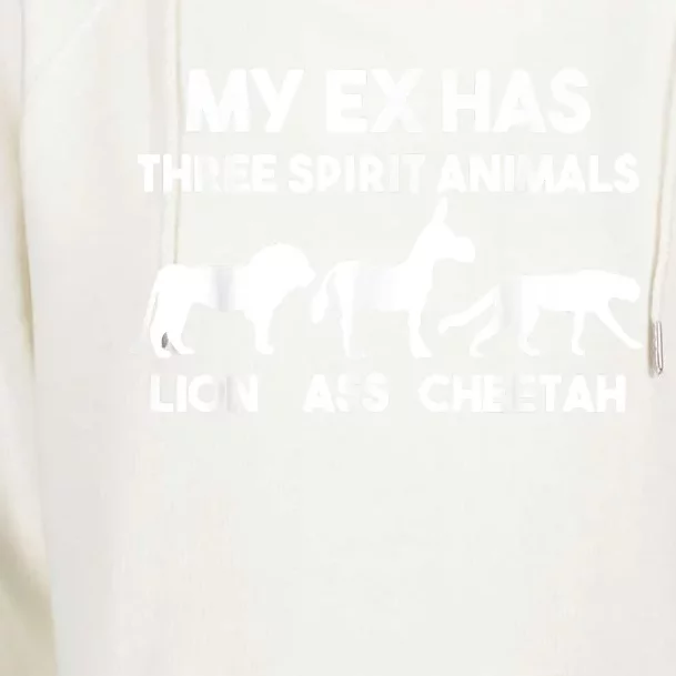 My Ex Has 3 Spirit Animals Lion Ass Cheetah Divorce Womens Funnel Neck Pullover Hood