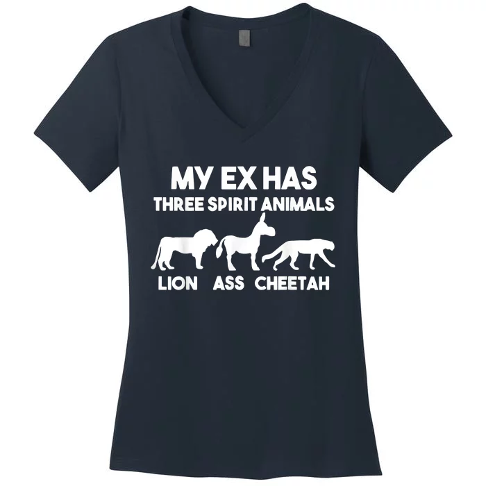 My Ex Has 3 Spirit Animals Lion Ass Cheetah Divorce Women's V-Neck T-Shirt