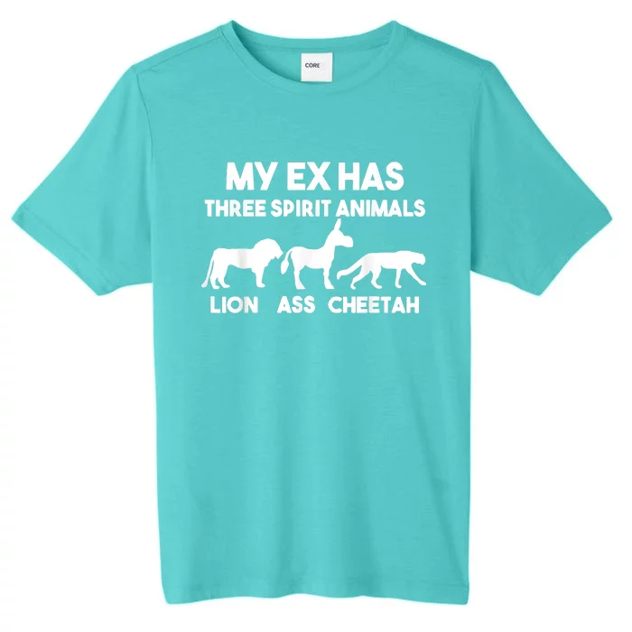 My Ex Has 3 Spirit Animals Lion Ass Cheetah Divorce ChromaSoft Performance T-Shirt