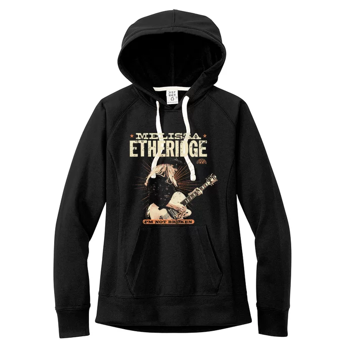 Melissa Etheridge I’M Not Broken Women's Fleece Hoodie