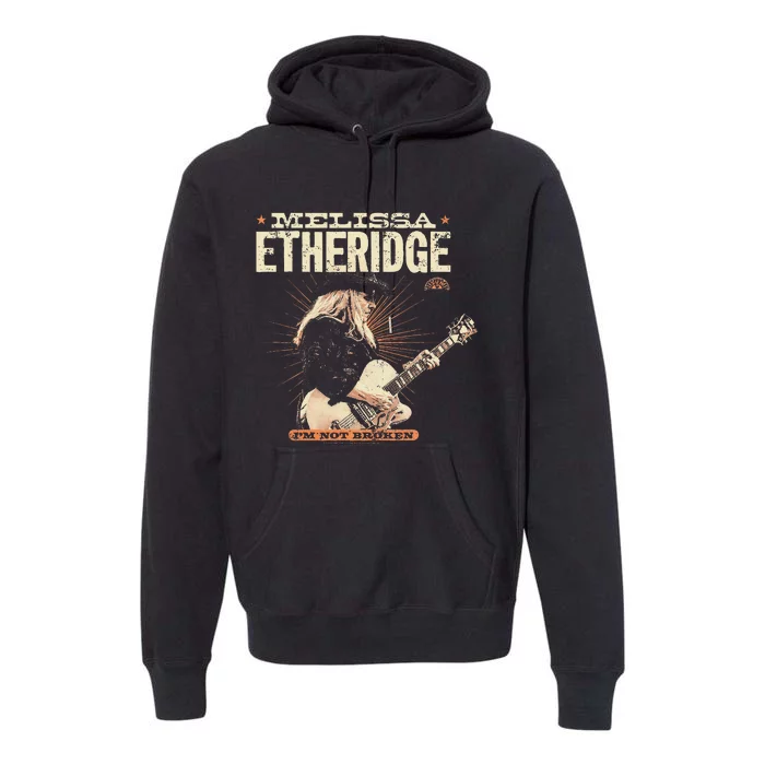 Melissa Etheridge I’M Not Broken Premium Hoodie