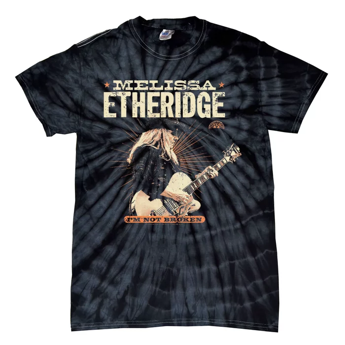 Melissa Etheridge I’M Not Broken Tie-Dye T-Shirt