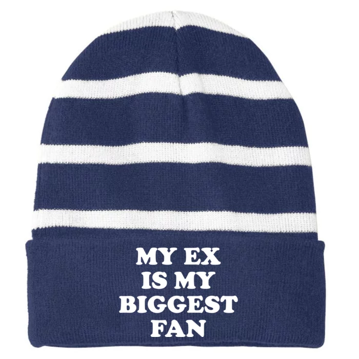 My Ex Is My Biggest Fan Shirts Funny Sayings Striped Beanie with Solid Band