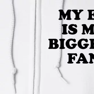 My Ex Is My Biggest Fan Shirts Funny Sayings Full Zip Hoodie