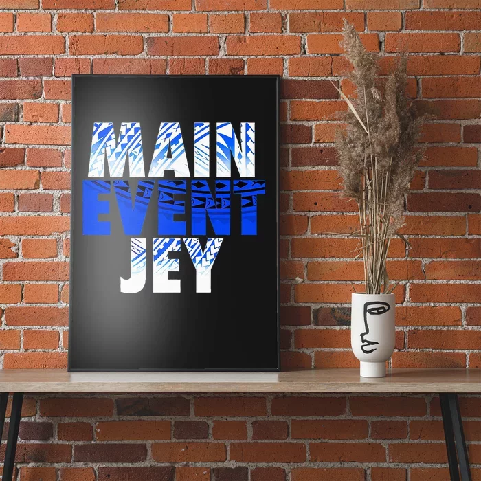 Main Event Jey Poster